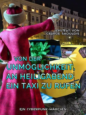 cover image of Von der Unmöglichkeit, an Heiligabend ein Taxi zu rufen